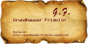Grundhauser Fridolin névjegykártya